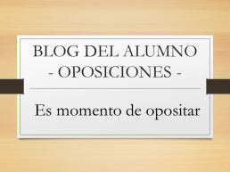 Es el momento de opositar