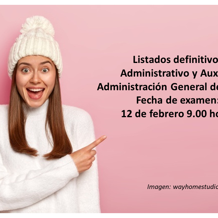RESOLUCION DEFINITIVA ADMITIDOS Y EXCLUIDOS ADMINISTRACIÓN DEL ESTADO FECHA, HORA Y LUGAR DE EXAMEN (WayHomeStudio)