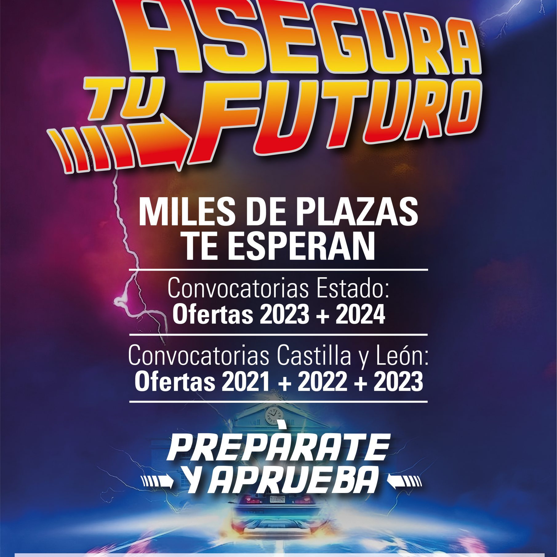 Oposiciones 2024-2025 Récord Campaña Asegura tu futuro