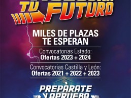 Oposiciones 2024-2025 Récord Campaña Asegura tu futuro