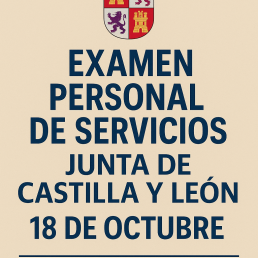Examen Personal de Servicios Junta de Castilla y León 18 de octubre. Nota Informativa