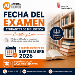 Fecha del examen de Ayudantes de Biblioteca de Castilla y León 2026 | Academia Irigoyen
